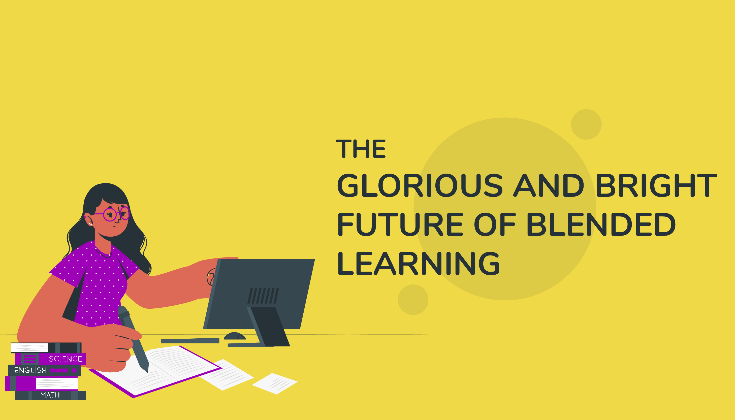 The glorious and bright future of Blended Learning - Edukit