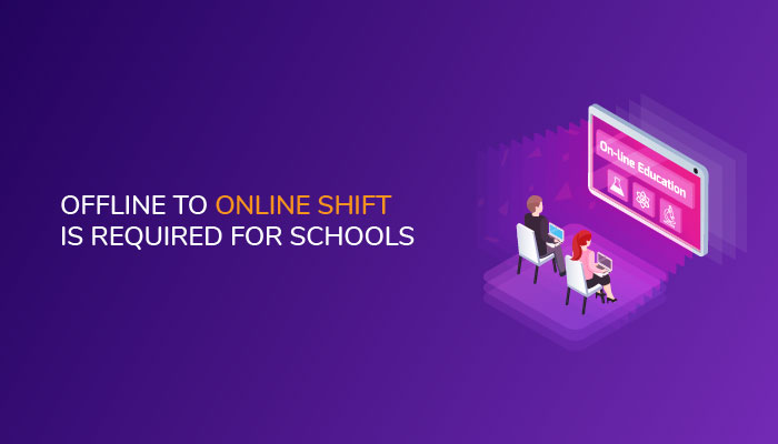 HOW SCHOOLS CAN MAKE A SHIFT FROM OFFLINE TO ONLINE? | Latest News