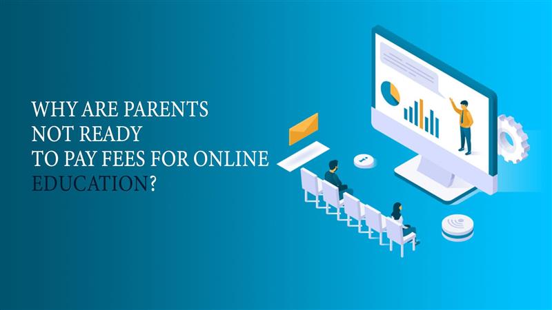 Why parents are saying NO for fee payment? - Edukit